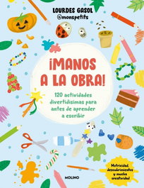 ¡Manos a la obra!, Lourdes Gasol Alonso (monspetits) - RBA MOLINO