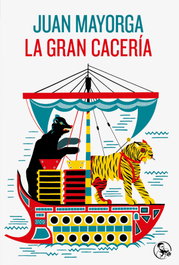 La gran cacería, Juan Mayorga - LA UÑA ROTA