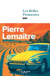 LES BELLES PROMESSES, Pierre Lamaitre - CALMANN-LEVY