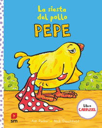 SM, La siesta del pollo Pepe - Nick Denchfield