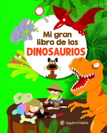 GATO DE HOJALATA, Mi gran libro de los Dinosaurios