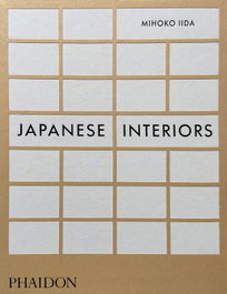 Japanese Interiors, Mihoko Iida - PHAIDON