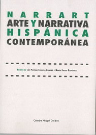 NARRART. ARTE Y NARRATIVA HISPÁNICA CONTEMPORÁNEA, María Sotelo Rodríguez - UNIV.VALLADOLID