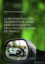 EOLAS, La reconstrucción de siniestros viales para integrantes de la policía judicial de tráfico