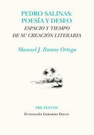 PRE-TEXTOS, Pedro Salinas. Poesía y deseo - Manuel J. Ramos Ortega