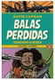 Ediciones La Cupula, S.L. Balas Perdidas Sunshine & Roses 05: Falsos Amigos