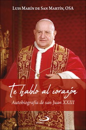 Te hablo al corazón, Luis Marín de San Martín - SAN PABLO EDITORIAL