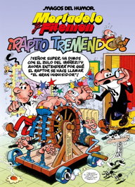 Mortadelo y Filemón. ¡Rapto Tremendo! (Magos del Humor 99), Francisco Ibáñez - BRUGUERA S.A