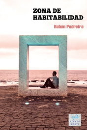 Zona de habitabilidad, Ruben Pedreira - VIENTO NORTE EDITORIAL