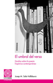 El umbral del verso, Josep Maria Sala-Valldaura - PAGES EDITORS