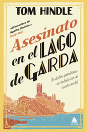 ATICO DE LIBROS, Asesinato en el lago de Garda, Tom Hindle - ATICO DE LIBROS