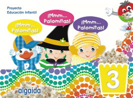 ALGAIDA, ¡MMM...PALOMITAS! 3 AÑOS (ED. INFANTIL) (COMPLETO)