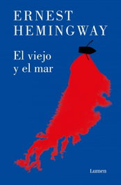 LUMEN, El viejo y el mar, Ernest Hemingway - LUMEN