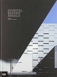 Hospital Beatriz Ângelo, José Manuel das Neves - UZINA BOOKS