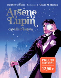 Arsène Lupin, caballero ladrón. Edición ilustrada, Maurice Leblanc - DUOMO