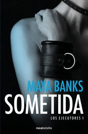 SOMETIDA, Maya Banks - ROCABOLSILLO
