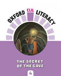 OXFORD UNIVERSITY PRESS, Oxford CLIL Literacy Art Primary 4. The secret of the cave