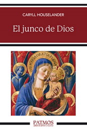 El junco de Dios, Caryll Houselander - RIALP