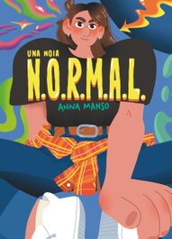 Una noia N.O.R.M.A.L., Anna Manso Munné - CRUILLA