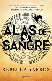 Alas de sangre (Empíreo 1), Rebecca Yarros - PLANETA