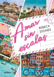 Amar sin escalas, Rebeca Stones - MONTENA