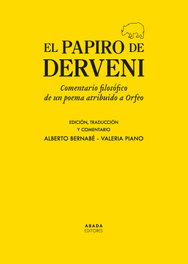 ABADA EDITORES, El papiro de Derveni, Bernabé Pajares, Alberto; Piano, Valeria - Clásicos de la Literatura