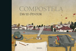 Compostela, David Pintor Noguerol - KALANDRAKA
