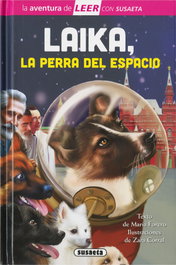 Laika, la perra del espacio, María Forero - SUSAETA EDICIONES
