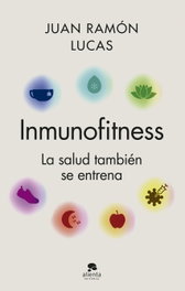 Inmunofitness, Juan Ramón Lucas - ALIENTA