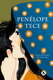 Penélope tece, María Besteiros - AIRA EDITORIAL