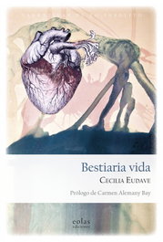 Bestiaria Vida, Cecilia Eudave - EOLAS