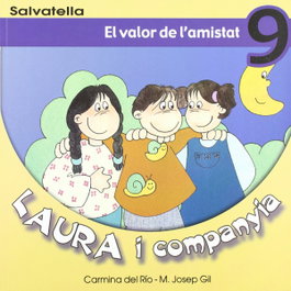 Laura i companyia 9, El valor de l'amistat - SALVATELLA