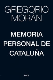 AKAL, Memoria personal de Cataluña, Gregorio Morán - AKAL