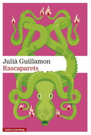 Rascaparets, Julià Guillamon - GALAXIA GUTENBERG CATALAN