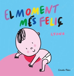 ESTRELLA POLAR, El moment més feliç. Llibre de tela - LYONA