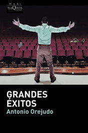 Grandes Éxitos, Antonio Orejudo - TUSQUETS