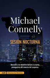 Sesión nocturna, Michael Connelly - ALIANZA