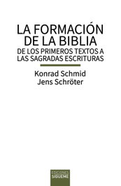 La formación de la Biblia, Konrad Schmid - SIGUEME