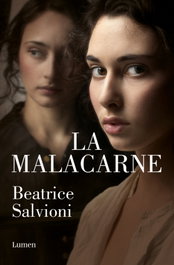 La malacarne, Beatrice Salvioni - LUMEN
