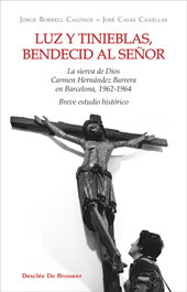 Luz y tinieblas, bendecid al Señor, Jorge Borrel - Desclee de Brouwer