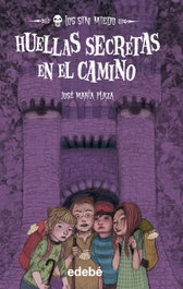Huellas secretas en el camino, José María Plaza - EDEBE