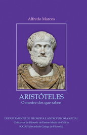 Aristóteles: O mestre dos que saben, Alfredo Marcos - BAIA