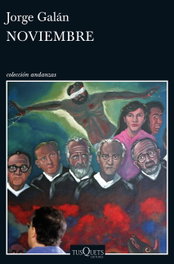 Noviembre, Jorge Galán - Tusquets