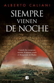 Siempre vienen de noche, Alberto Caliani - EDICIONES B