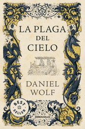 La plaga del cielo, Daniel Wolf - DEBOLSILLO