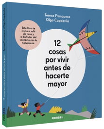 12 COSAS POR VIVIR ANTES DE HACERTE MAYOR, Teresa Franquesa Codinach - COMBEL