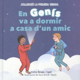 En Genís va a dormir a casa d'un amic, Cristina Benajes i Capell y Núria Burrull i Benito - Excellence Editorial