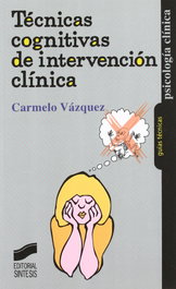 SINTESIS EDITORIAL, TECNICAS COGNITIVAS DE INTERVENCION CLINICA-