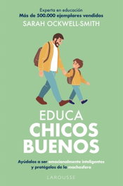 Educa chicos buenos, LAROUSSE