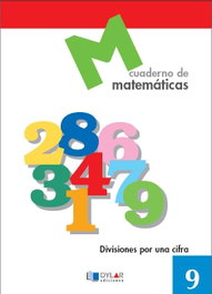 DYLAR EDICIONES MATEMATICAS 9 - Divisiones por una cifra